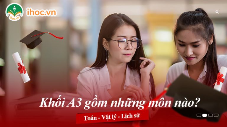 Khối A03 gồm những ngành nào?